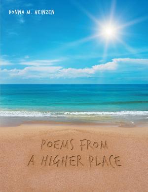 Cover of the book Poems from a Higher Place by Emmalou Kirchmeier