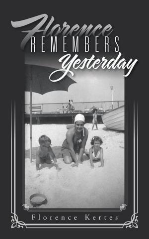 Cover of the book Florence Remembers Yesterday by M Gerrick