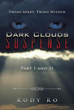 Cover of the book Dark Clouds Suspense by A. Rodriguez