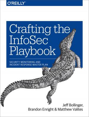 Cover of the book Crafting the InfoSec Playbook by Michael R. Brzustowicz, PhD