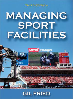 Cover of the book Managing Sport Facilities by Hannah Teter, Tawnya Schultz