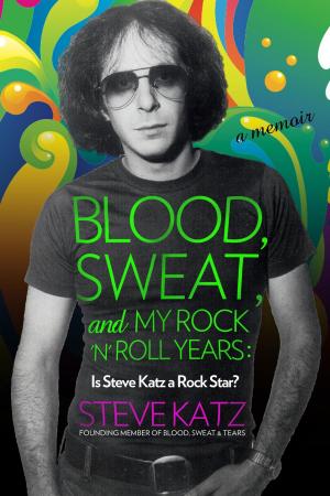 Cover of the book Blood, Sweat, and My Rock 'n' Roll Years by Sarah Jane Dickenson