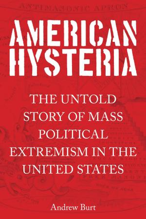 Cover of the book American Hysteria by Bert Randolph Sugar