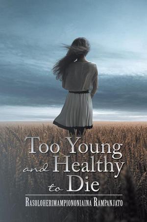 Cover of the book Too Young and Healthy to Die by David Bennett