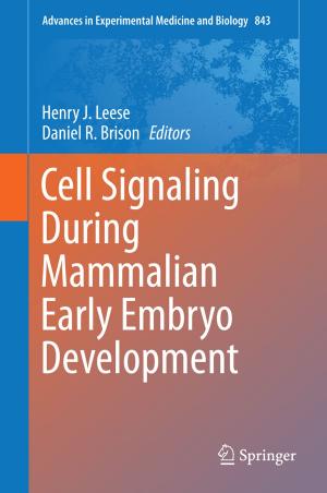 Cover of the book Cell Signaling During Mammalian Early Embryo Development by Sherenaz W. Al-Haj Baddar, Kenneth E. Batcher