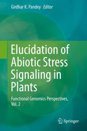 Cover of the book Elucidation of Abiotic Stress Signaling in Plants by Anthony Cook