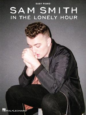 Book cover of Sam Smith - In the Lonely Hour Songbook