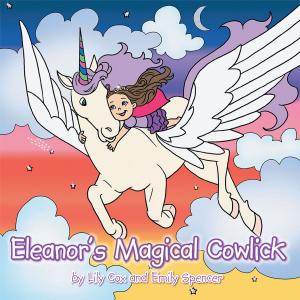 Cover of the book Eleanor’S Magical Cowlick by Judivan J. Vieira