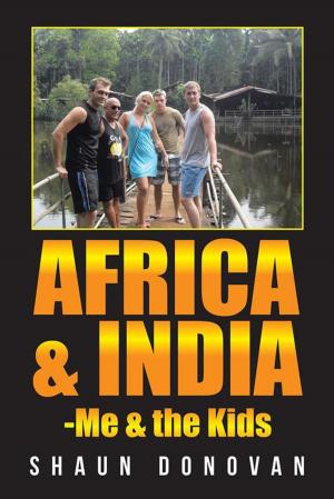Cover of the book Africa and India-Me & the Kids by Mikki Mendelsohn