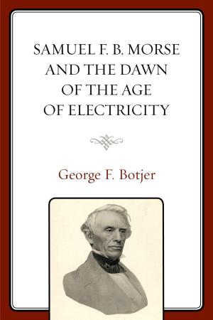Cover of the book Samuel F. B. Morse and the Dawn of the Age of Electricity by Stuart K. Hayashi