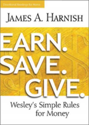 Book cover of Earn. Save. Give. Devotional Readings for Home
