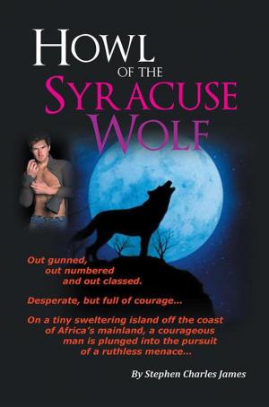 Cover of the book Howl of the Syracuse Wolf by Paul J Bennett