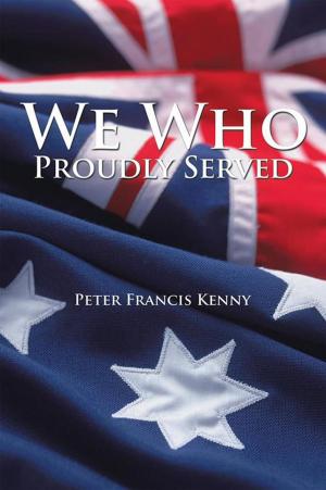 Cover of the book We Who Proudly Served by Helen Walters