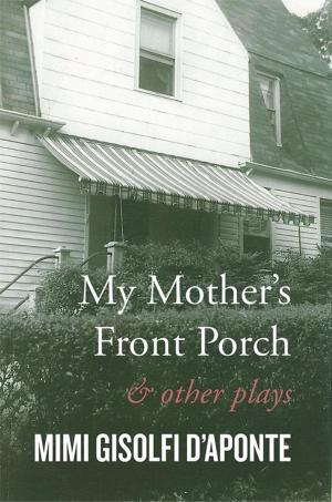 Cover of the book My Mother's Front Porch by Betty Evans