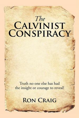 Cover of the book The Calvinist Conspiracy by John Herlihy