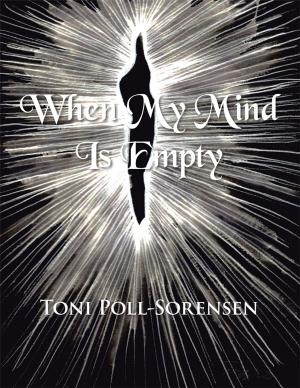 Cover of the book When My Mind Is Empty by Jacqueline Newton-Kowalsky