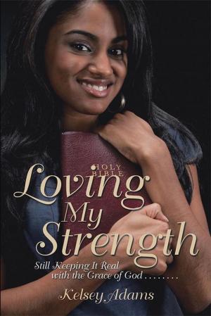 Cover of the book Loving My Strength by ELLIOTT LYONS M. DIV.