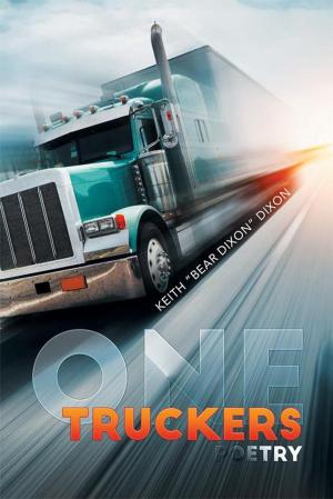 Cover of the book One Truckers Poetry by Clyde R. Forsberg Jr.