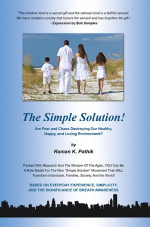 Cover of the book The Simple Solution! by Andrew Nyakupfuka