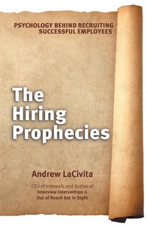 Cover of the book The Hiring Prophecies by Dr. Michael Winer