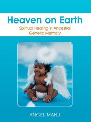 Cover of the book Heaven on Earth by Ginger Grancagnolo, Ed.D., D.Min.
