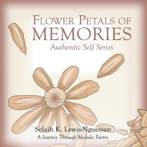 Cover of the book Flower Petals of Memories by Mary Louise DeWolf