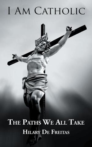 Cover of the book I Am Catholic by Cynthia S. De Las Salas M.Ed.