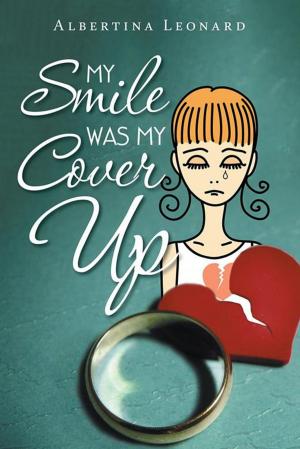 Cover of the book My Smile Was My Cover-Up by Mark Dufour