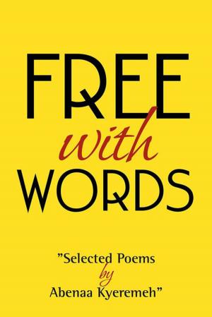 Cover of the book Free with Words by Joy Agwu