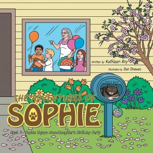 Cover of the book Sophie Enjoys Granddaughter's Birthday Party by Daniel, Sarah, Darius Arouna