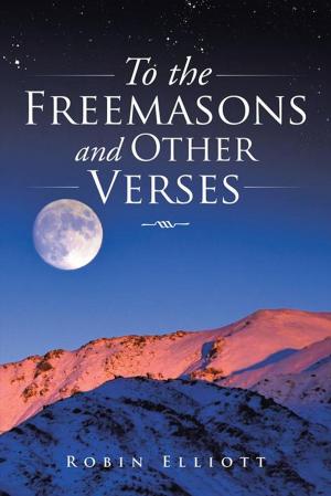 Cover of the book To the Freemasons and Other Verses by Jenny Tux ford