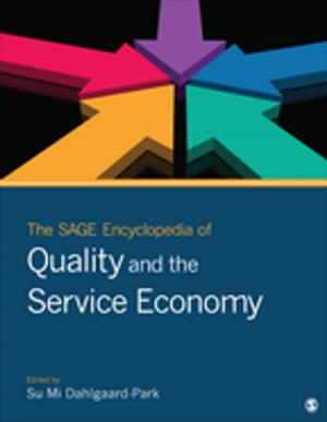 Cover of the book The SAGE Encyclopedia of Quality and the Service Economy by Anne Kovalainen, Päivi Eriksson
