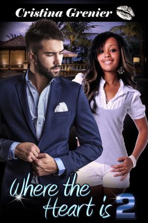 Cover of the book Where the Heart is 2 by Jamie Phoenix, Ashley West