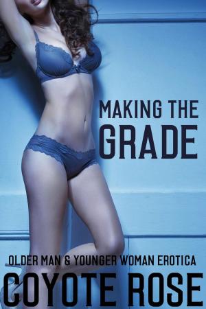 Cover of the book Making The Grade: Age Play Erotica by Loredana Bocchinara