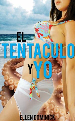 Book cover of El Tentáculo y Yo