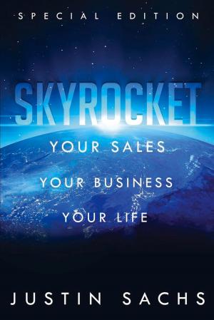 Cover of the book Skyrocket: Your Sales, Your Business, Your Success by Rebecca Hancock