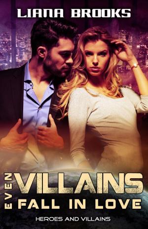 Book cover of Even Villains Fall In Love