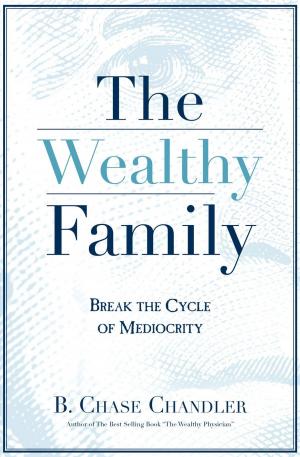 Cover of the book The Wealthy Family by Ron Kelemen