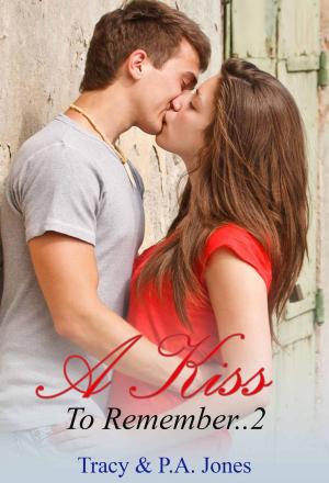 Cover of the book A Kiss To Remember..2 by Louise Rose-Innes
