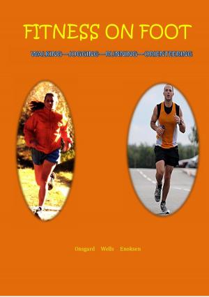 Cover of the book Fitness on Foot by Marv Dunphy