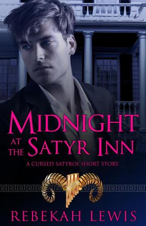 Cover of the book Midnight at the Satyr Inn by Kelley York, Rowan Altwood