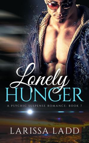 Cover of the book Lonely Hunger by Ariel Marie