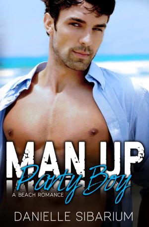 bigCover of the book Man Up Party Boy by 