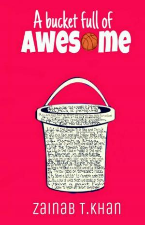 Cover of the book A Bucket Full Of Awesome by Danica Winters