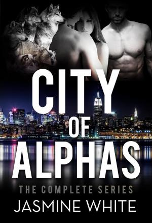 Cover of the book The City Of Alphas - The Complete Paranormal Romance Novel by Quinn Michaels
