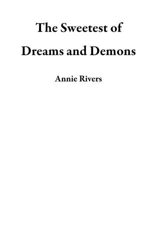 Book cover of The Sweetest of Dreams and Demons
