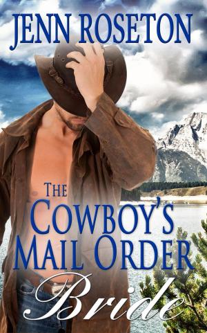 Cover of the book The Cowboy’s Mail Order Bride (BBW Romance - Billionaire Brothers 5) by Jenn Roseton
