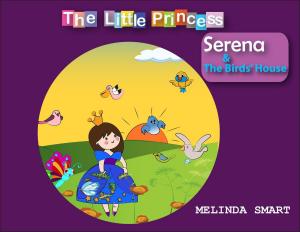 Book cover of The Little Princess Serena & The Birds' House