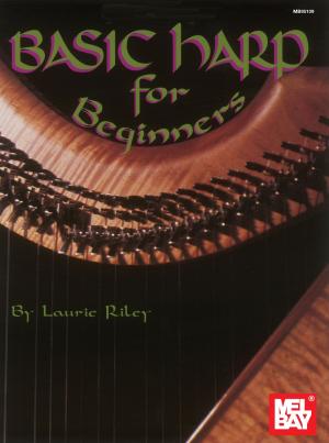 Cover of the book Basic Harp for Beginners by William Bay, Mike Christiansen, Corey Christiansen