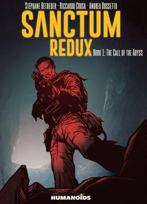 Cover of the book Sanctum Redux #1 : The Call of the Abyss by Nicolas de Crécy